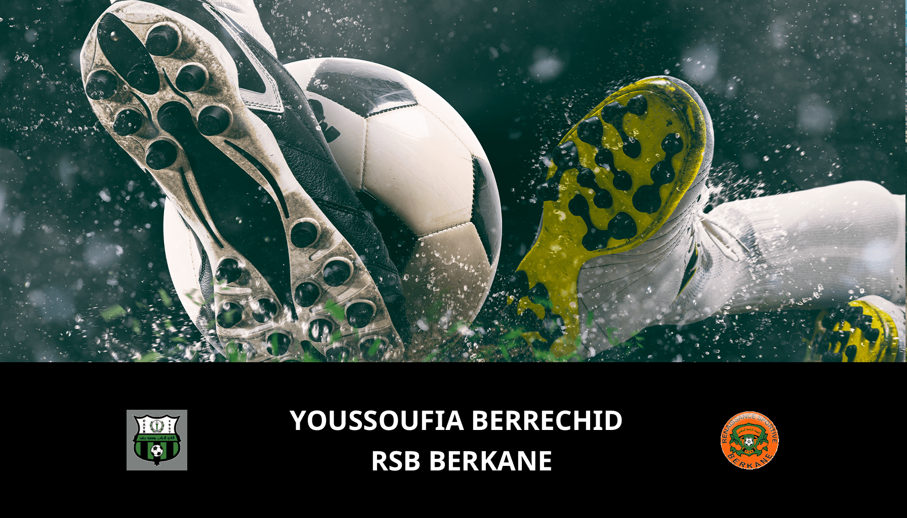 Pronostic Youssoufia Berrechid VS RSB Berkane du 13/03/2024 Analyse de la rencontre